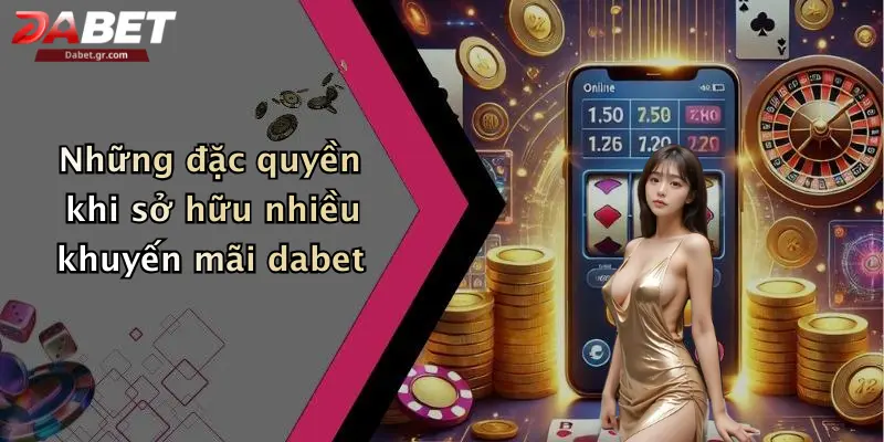 DABET ⭐️ Link Trang Chủ DABET Mới Nhất | Đăng Ký Tặng 188K Những đặc quyền khi sở hữu nhiều khuyến mãi dabet