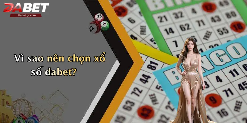 DABET ⭐️ Link Trang Chủ DABET Mới Nhất | Đăng Ký Tặng 188K Vì sao nên chọn xổ số dabet?